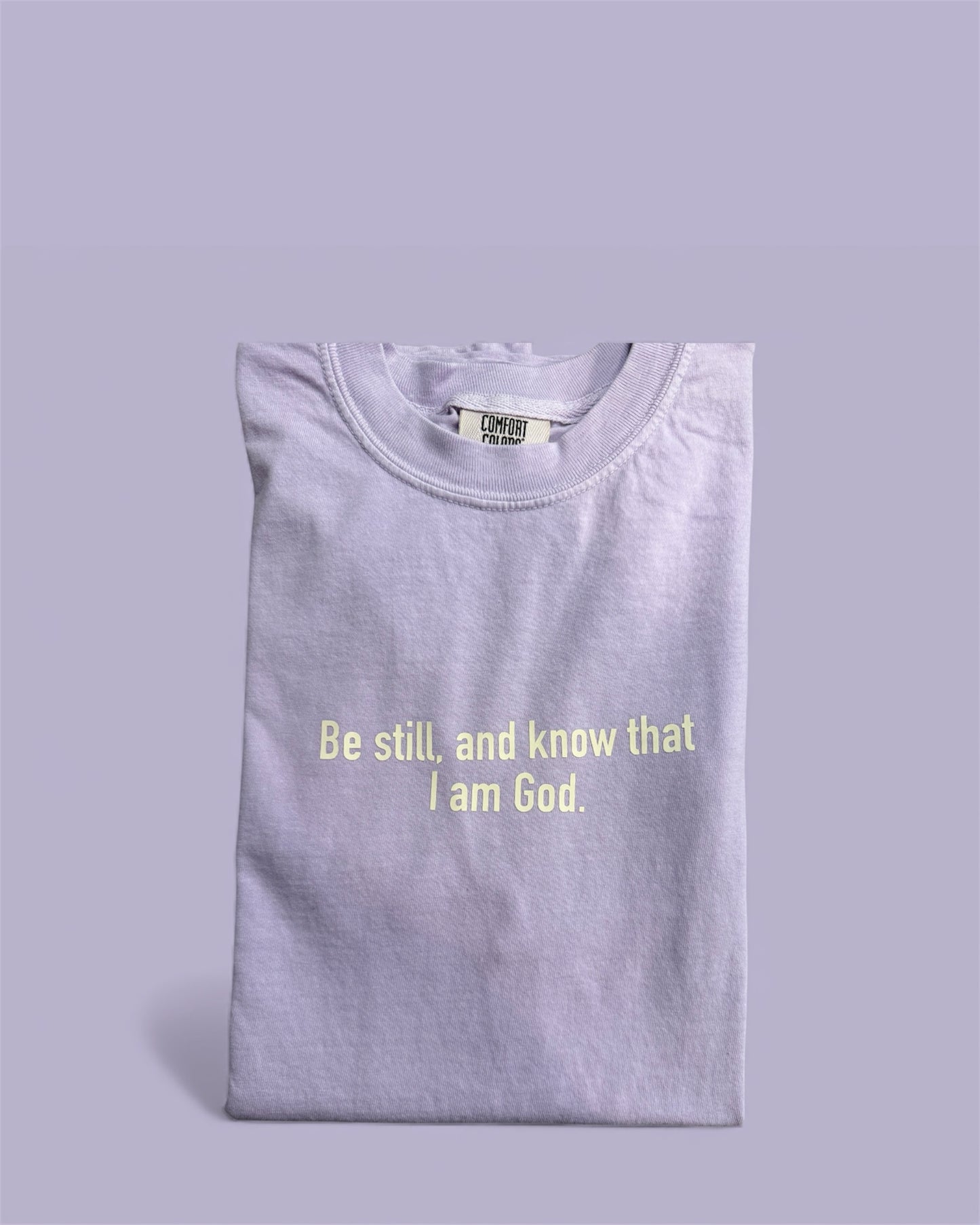 Be still, and know that I am God