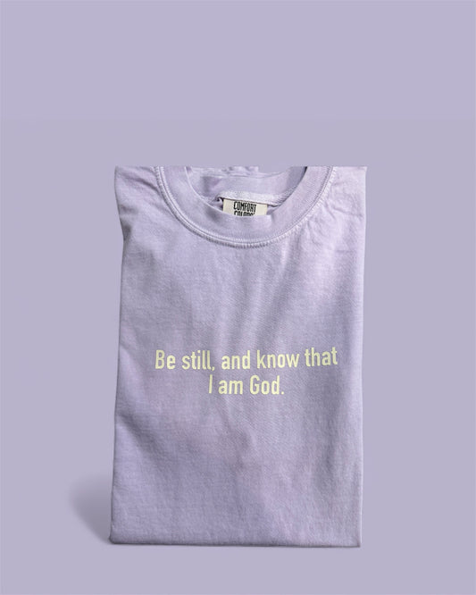 Be still, and know that I am God